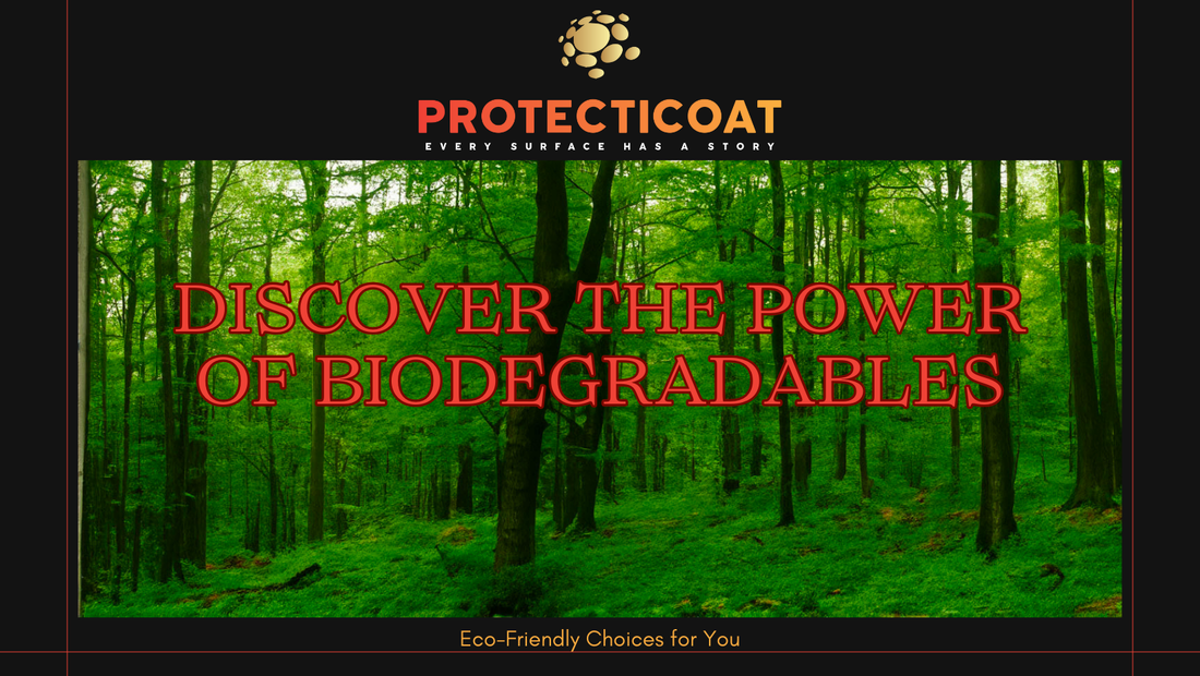 The Benefits of Biodegradable Products